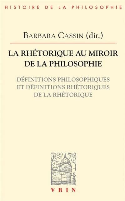 La rhétorique au miroir de la philosophie : définitions philosophiques et définitions rhétoriques de la rhétorique