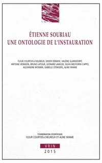 Étienne Souriau, une ontolologie de l'instauration