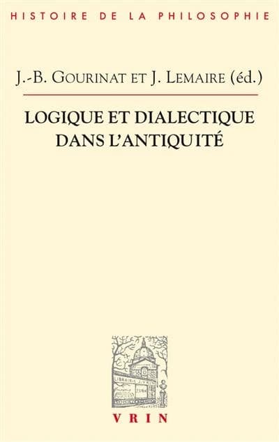 Logique et dialectique dans l'Antiquité