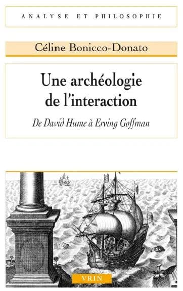 Une archéologie de l'interaction : de David Hume à Erving Goffman