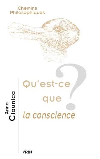 Qu'est-ce que la conscience ?