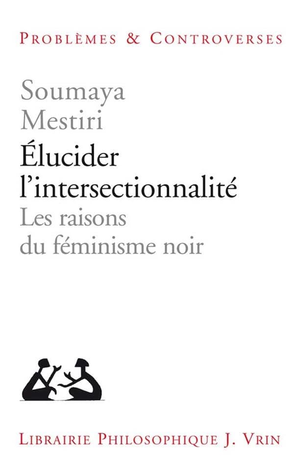 Élucider l'intersectionnalité : les raisons du féminisme noir