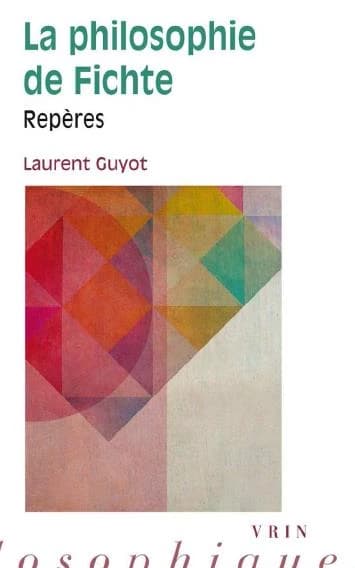 La philosophie de Fichte : repères