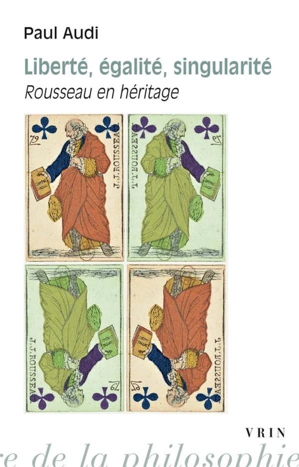 Liberté, égalité, singularité : Rousseau en héritage