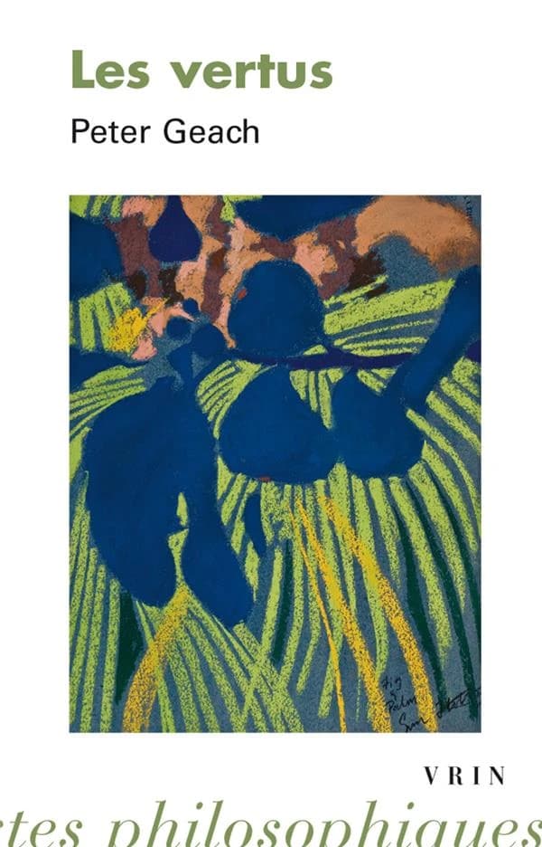 Les vertus : conférences Stanton, 1973-1974