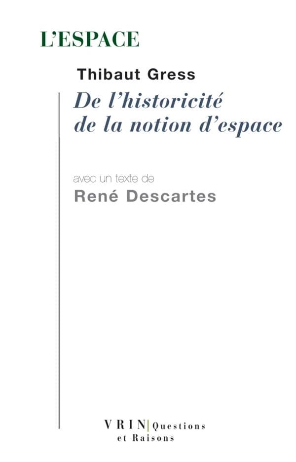 L'espace : de l'historicité de la notion d'espace