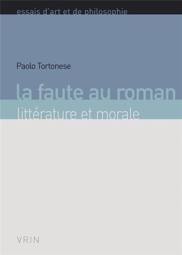 La faute au roman : littérature et morale