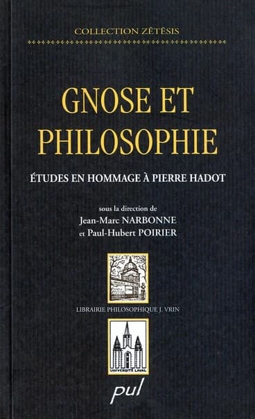 Gnose et philosophie : études en hommage à Pierre Hadot