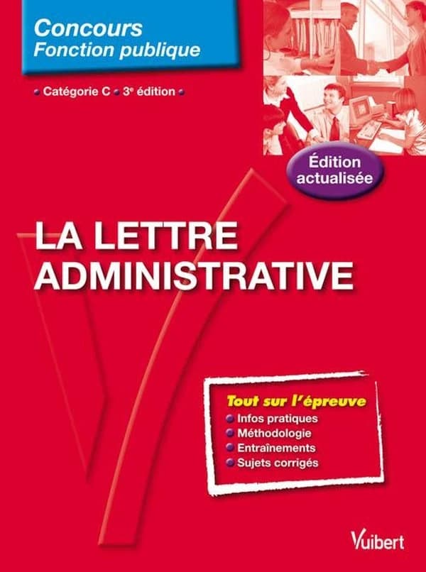 La lettre administrative : catégorie C (3e éd. [actualisée]) Françoise Épinette,...