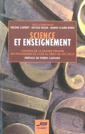 Science et enseignement : l'exemple de la grande réforme des programmes du lycée au début du XXe siècle