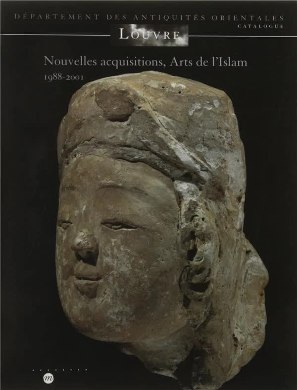 Nouvelles acquisitions, Arts de l'Islam : 1988-2001