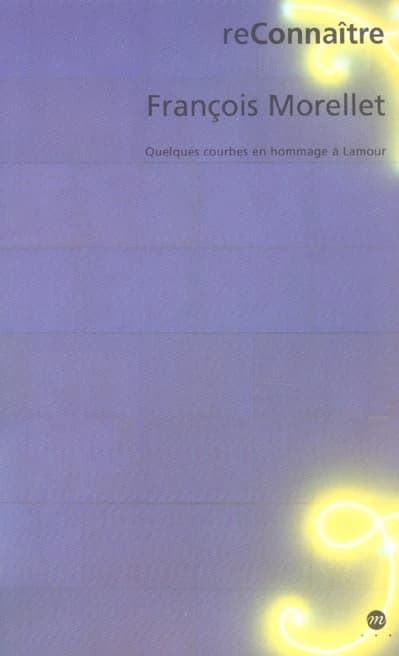 François Morellet : quelques courbes en hommage à Lamour