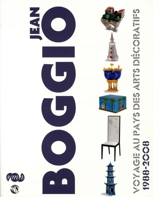 Jean Boggio : voyage au pays des arts décoratifs, 1988-2008 : [exposition], Musée national de porcelaine Adrien Dubouché, Limoges, 18 juin-20 octobre 2008