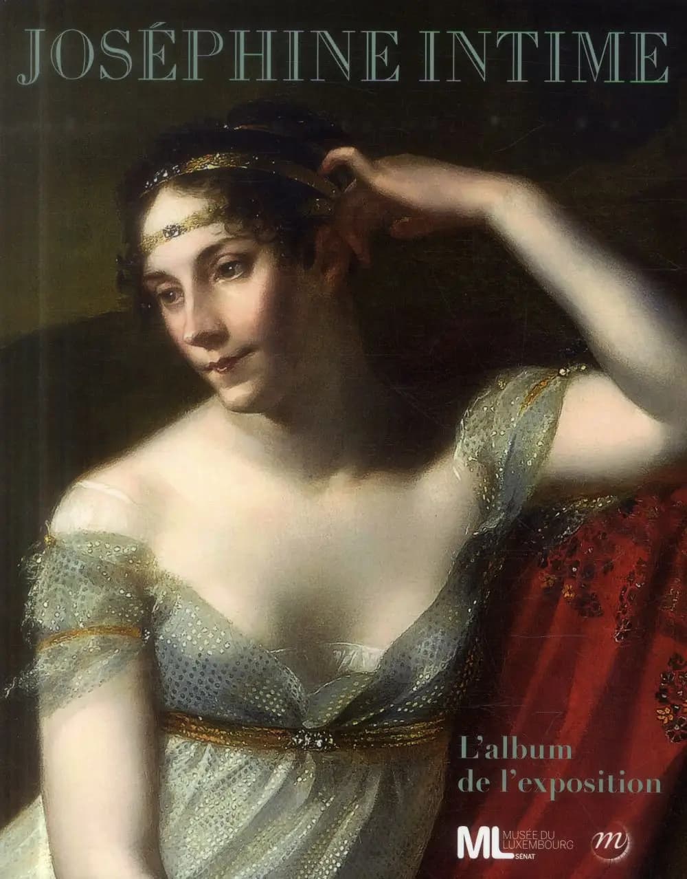 Joséphine intime : l'album de l'exposition