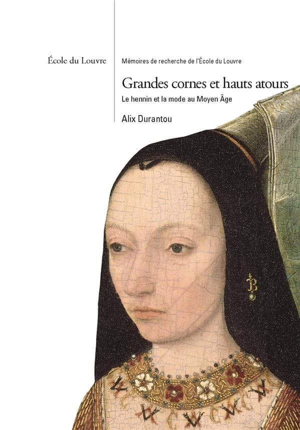Grandes cornes et hauts atours : le hennin et la mode au Moyen âge