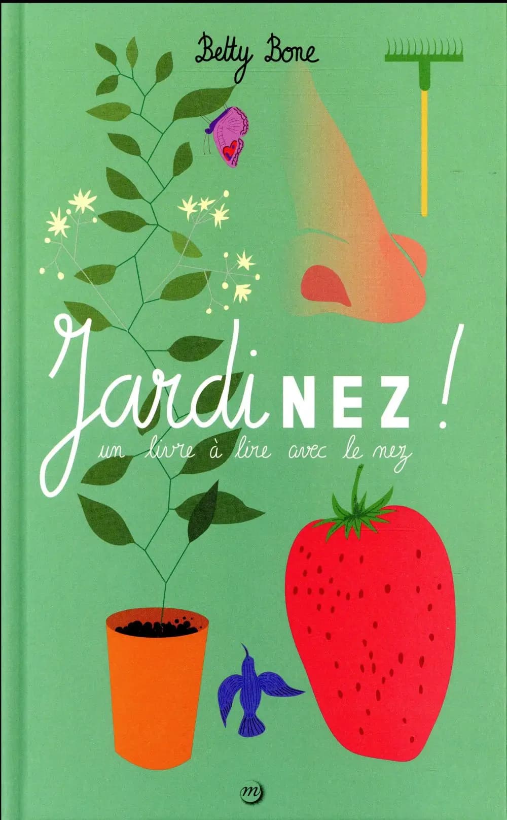 Jardinez ! : un livre à lire avec le nez