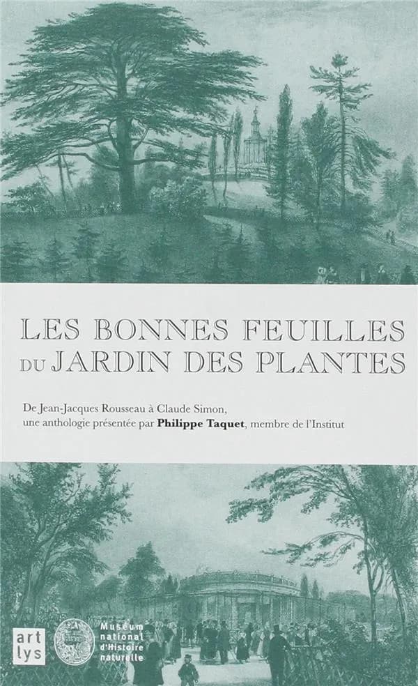 Les bonnes feuilles du jardin des plantes ; de Jean-Jacques Rousseau à Claude Simon