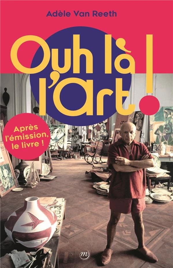 Ouh là l'art ! : après l'émission, le livre !