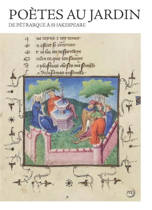 Poètes au jardin : de Pétrarque à Shakespeare : [exposition, Pau, Musée national et domaine du château de Pau, 24 novembre 2023-25 février 2024]