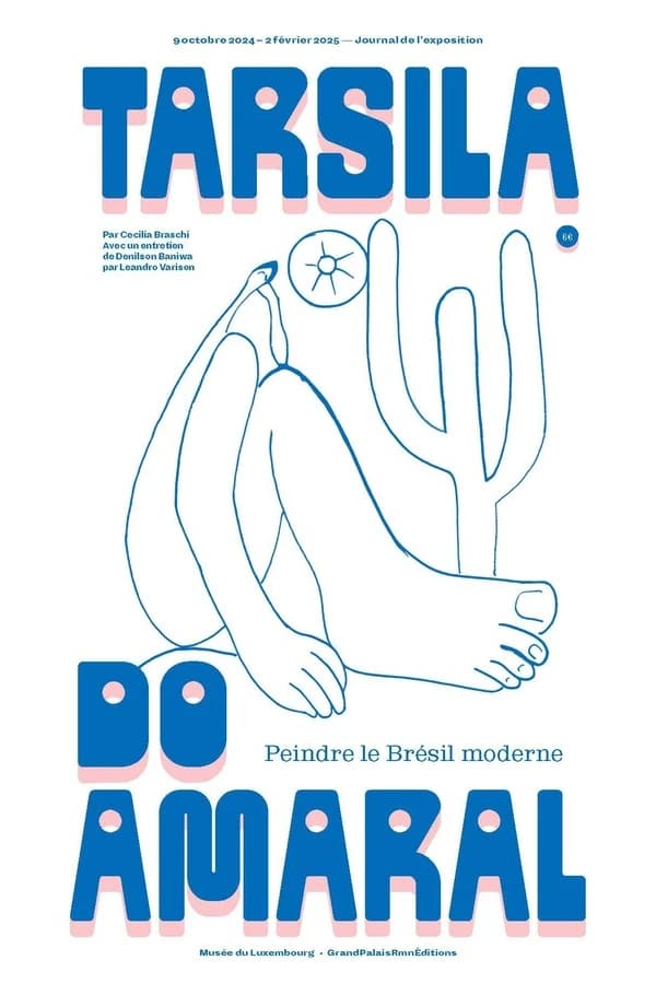 Tarsila do Amaral, Peindre le Brésil moderne : le journal de l'exposition, 9 octobre 2024-2 février 2025, [Paris, Musée du Luxembourg]