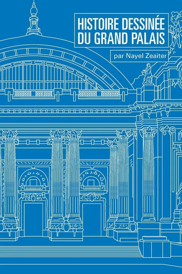 Histoire dessinée du Grand Palais