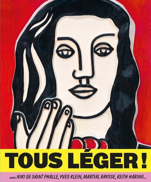 Tous Léger ! : avec Niki de Saint Phalle, Yves Klein, Martial Raysse, Keith Haring... : [exposition, Paris, Musée du Luxembourg, 18 mars-20 juillet 2025]