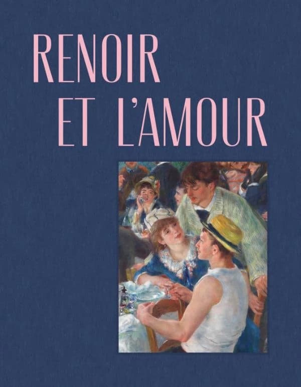 Renoir et l'amour : une modernité heureuse (1865-1885)