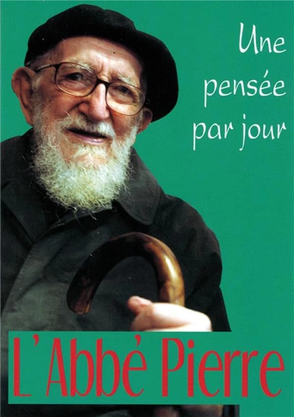 L'Abbé Pierre : Une pensée par jour