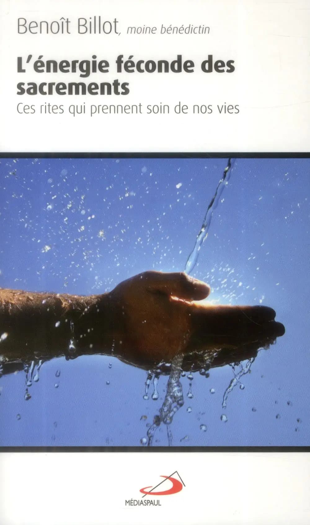 L'énergie féconde des sacrements : ces rites qui prennent soin de nos vies