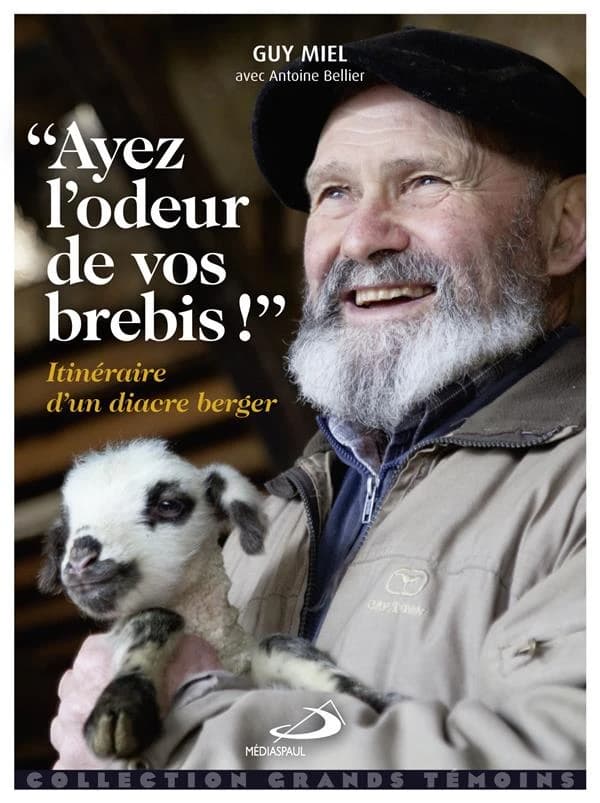 "Ayez l'odeur de vos brebis !" : itinéraire d'un diacre-berger