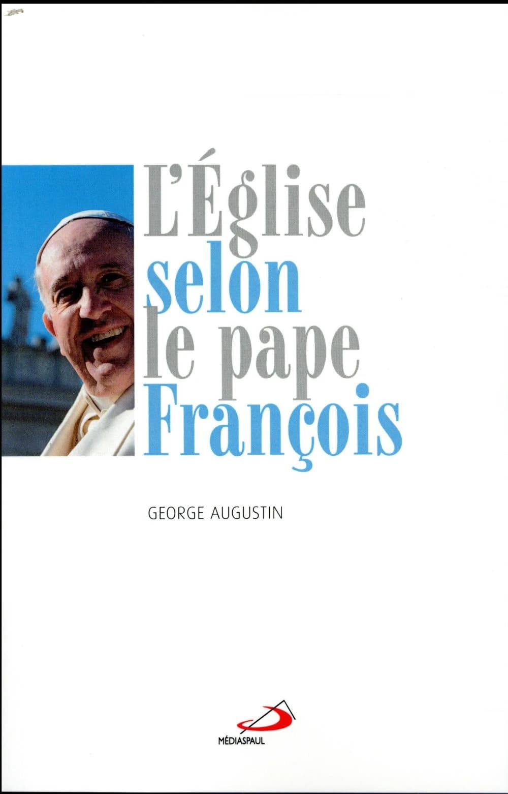 L'Église selon le pape François