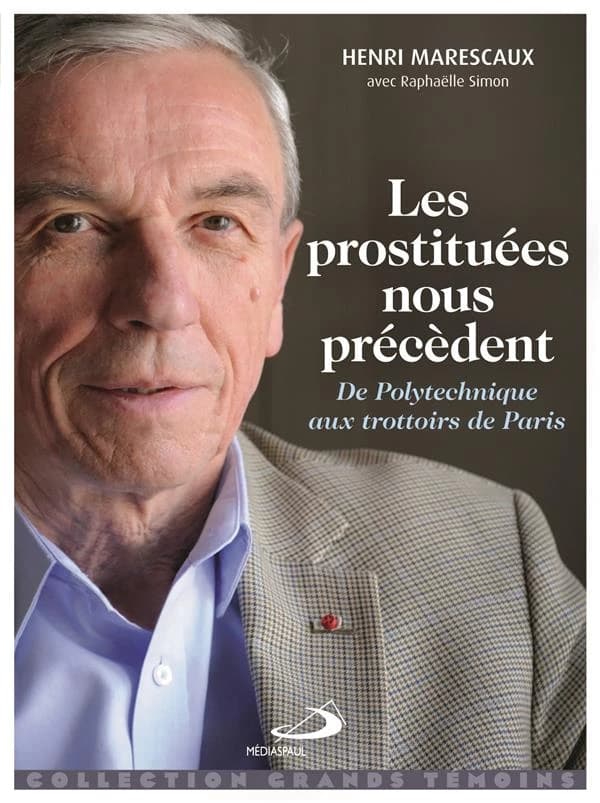 Les prostituées nous précèdent : de Polytechnique aux trottoirs de Paris