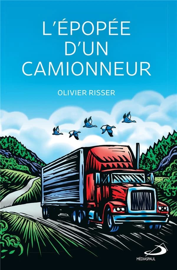L'épopée d'un camionneur