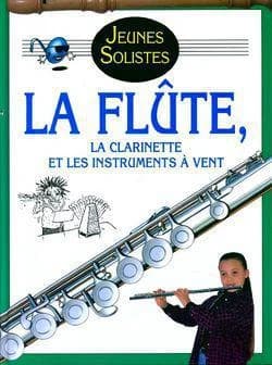 La flûte, la clarinette et les instruments à vent