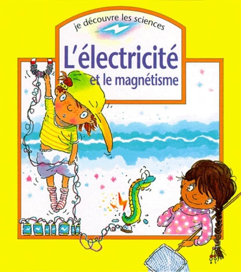 L'électricité et le magnétisme