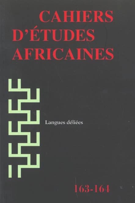 Cahiers d'études africaines Tome 163 : + 164 ; langues déliées