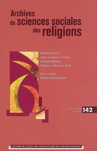 Archives de Sciences Sociales Des Religions, N° 142