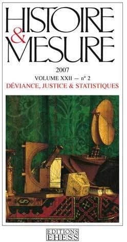 Histoire & mesure Tome 23 ; déviance, justice & statistiques (édition 2007)