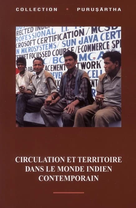 Circulation et territoire dans le monde indien contemporain