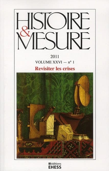 HISTOIRE & MESURE n.26-1 : revisiter les crises