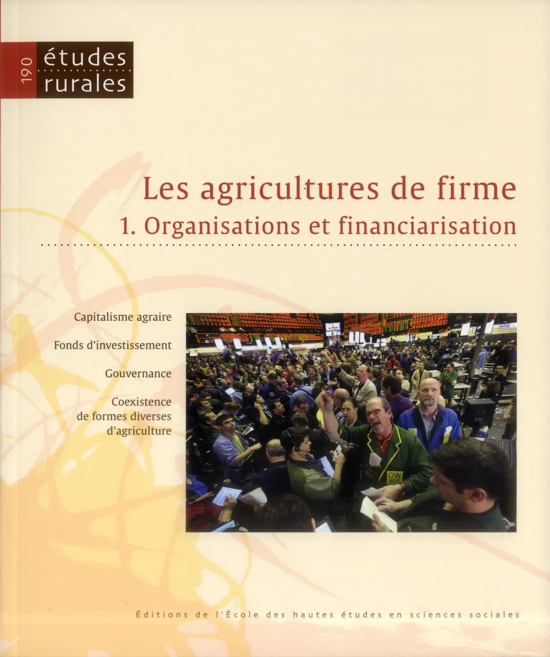 Revue études rurales n.190 : la financiarisation de l'agriculture