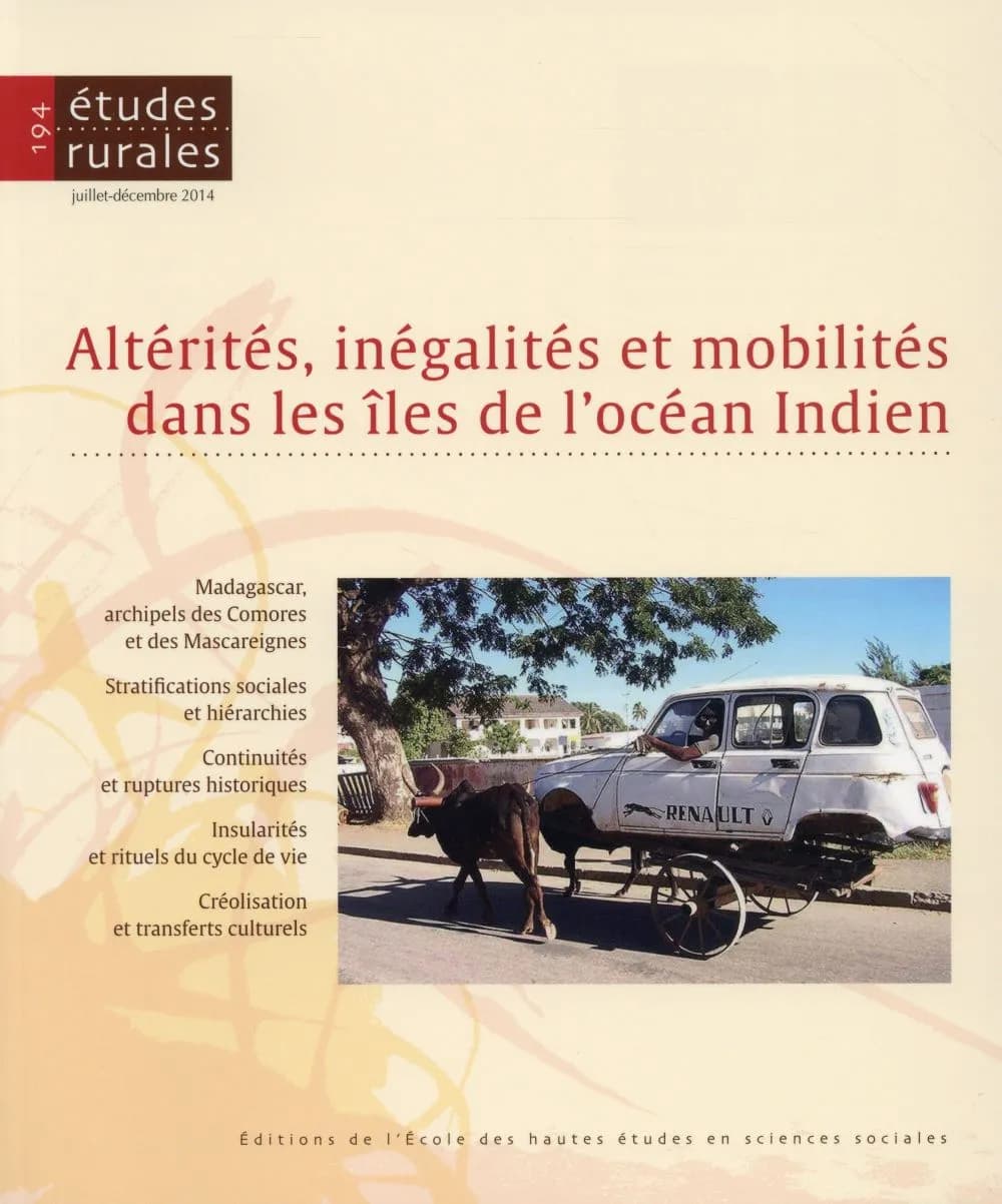 Revue études rurales n.194 : altérités, inégalités et mobilités dans les îles de l'océan Indien