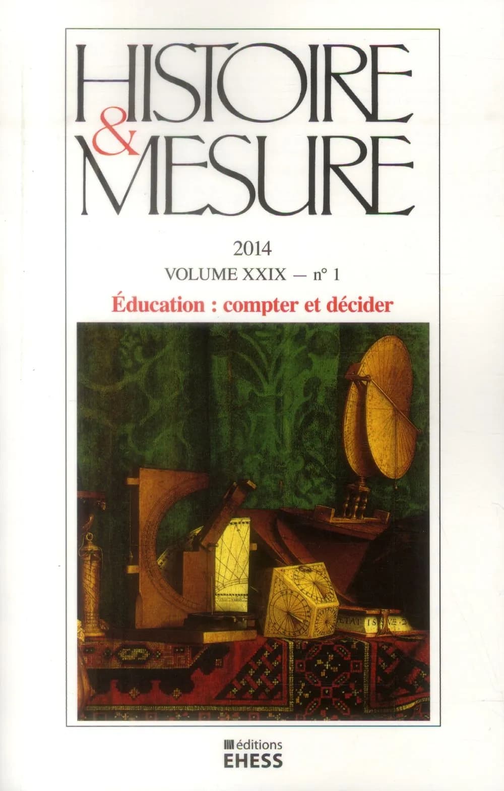 Revue histoire et mesure n.29-1 : histoire et quantification de l'éducation et de la formation