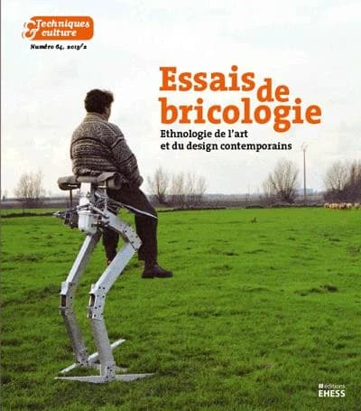 Techniques & culture n.64 : essais de bricologie ; ethnologie de l'art et du design