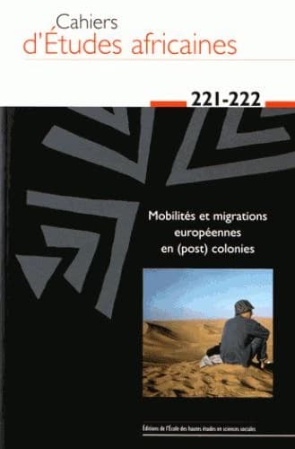 Cahiers d'études africaines n.221 : 222 ; Européens en Afrique