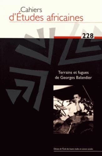 Terrains et fugues de Georges Balandier