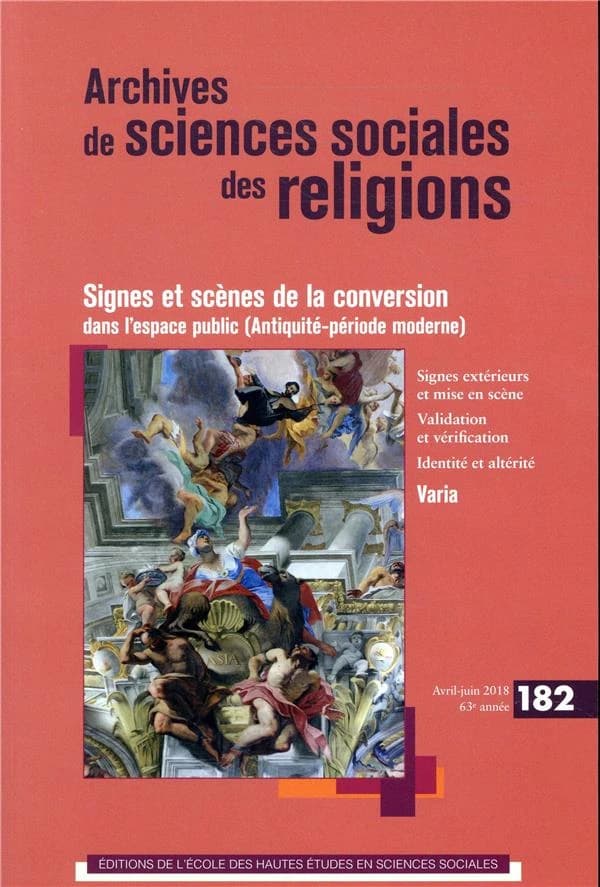 Archives de sciences sociales des religions n.182 : pouvoir politique et conversion religieuse