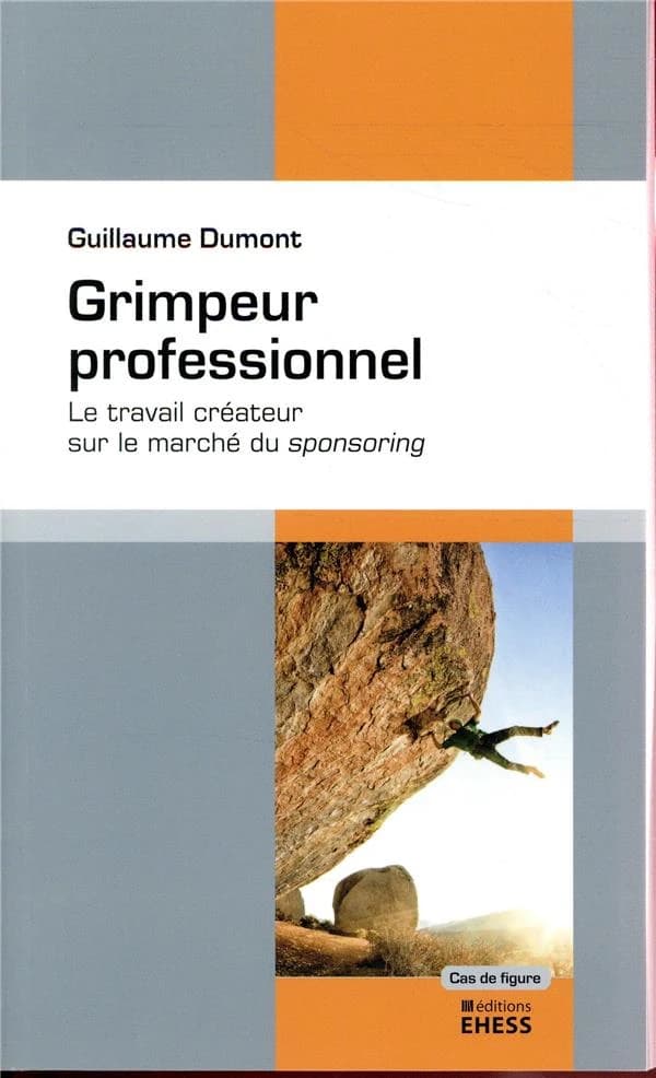 Grimpeur professionnel : Le travail créateur sur le marché du sponsoring