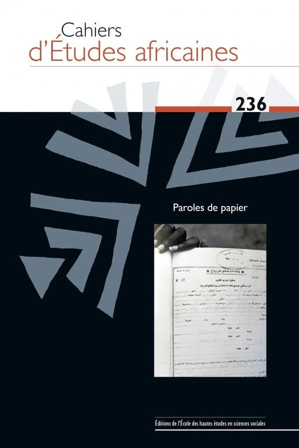 Cahiers d'études africaines n.236 : paroles de papier