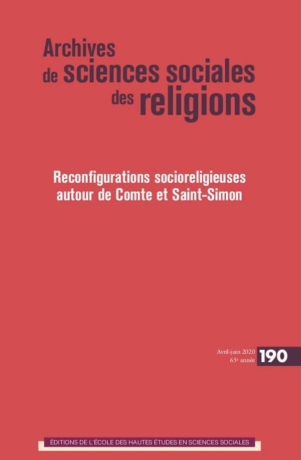 Autour de Comte et Saint-Simon : reconfigurations socio-religieuses post-révolutionnaires